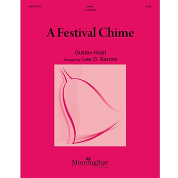 Festival Chime by Holst Gustav - Barrow Lee - for Handbells 3-5 Octave