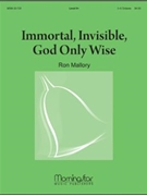 Immortal Invisible God Only Wise by Mallory Ron - Mallory - for Handbells 3-5 Octave