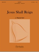 Jesus Shall Reign