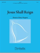 Jesus Shall Reign