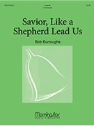 Savior, Like a Shepherd, Lead Us
