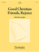 Good Christian Friends, Rejoice