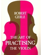 The Art of Practising the Violin
