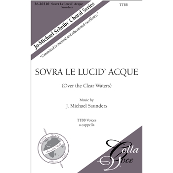 Sovra Le Lucid' Acque: (Over the Clear Waters)