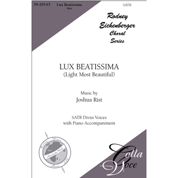 Lux Beatissima by Rist Joshua for SATB divisi