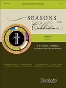 Seasons and Celebrations - Sacred Songs for Medium to High Voice by Davis DeLong Dvorak Fedak Gieseke Lekberg Liszt and Thompson for Medium Voice and Piano