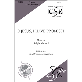 O Jesus, I Have Promised