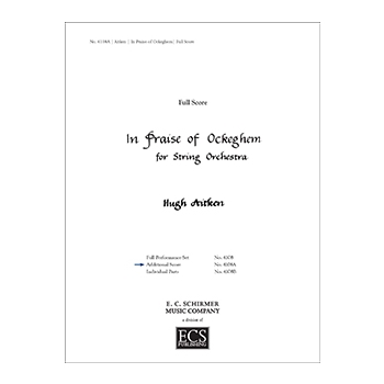 In Praise of Ockeghem (Additional Full Score)