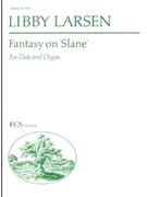 Fantasy on Slane by Larsen Libby - Larsen Libby - for Flute and Organ