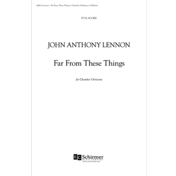 Far from These Things for Chamber Orchestra (Additional Full Score)
