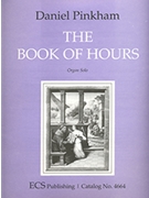 Book Of Hours by Pinkham Daniel for Organ