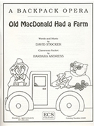 A Backpack Opera: Old MacDonald Had A Farm (Performance Pack)