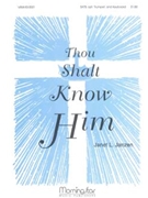 Thou Shalt Know Him (Choral Score)