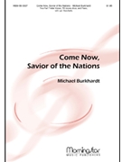Come Now Savior Of The Nations by Burkhardt Michael Ambrose of Milan|Lee Geonyong|Luther Martin|Pope Marion for 2-part Treble Voices TB divisi