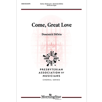 Come, Great Love