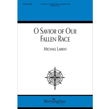 O Savior of Our Fallen Race
