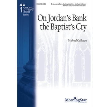 On Jordan's Bank the Baptist's Cry  (Choral Score)