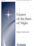 Creator of the Stars of Night by Burkhardt Michael for Unison/2-Part