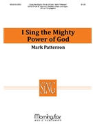 I Sing The Mighty Power Of God by Patterson Mark for SATB Optional Children's Choir Optional Congregation