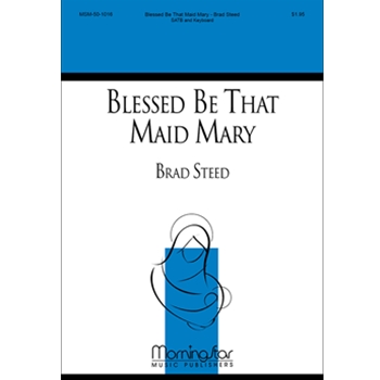 Blessed Be That Maid Mary