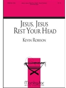 Jesus, Jesus, Rest Your Head