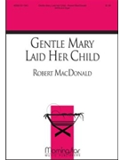 Gentle Mary Laid Her Child