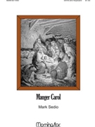 Manger Carol by Sedio Mark for SATB