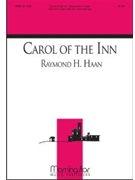 Carol Of The Inn by Haan Raymond for SATB