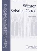 Winter Solstice Carol by Beckstrand William for Double Choir