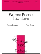 Welcome, Precious Infant Lord