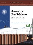 Come To Bethlehem by Burkhardt Michael for Unison/2-Part