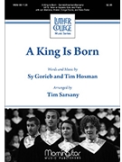 King Is Born by Gorieb Sy|Hosman Tim - Sarsany Tim - for SATB Tenor or Soprano Solo