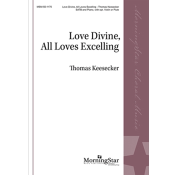 Love Divine, All Loves Excelling