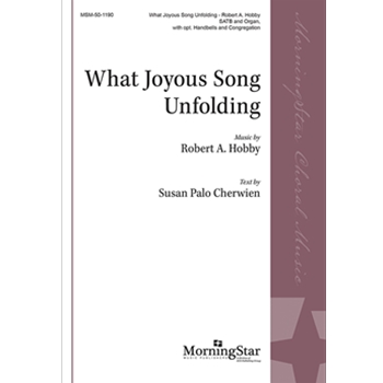 What Joyous Song Unfolding (Choral Score)