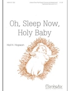 Oh, Sleep Now, Holy Baby