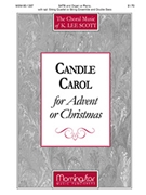 Candle Carol by Scott K Lee Scott K. Lee for SATB