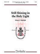 Still Shining in the Holy Light