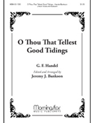 O Thou That Tellest Good Tidings by Handel George Frideric for High Voice