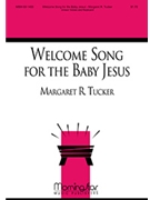 Welcome Song for the Baby Jesus