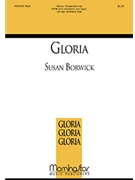 Gloria by Borwick Susan for SATB and Children's Choir