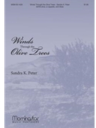 Winds Through The Olive Trees by Peter Sandra K for SATB divisi a cappella