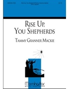 Rise Up, You Shepherds