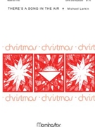 There's A Song In The Air by Larkin Michael for SATB