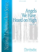 Angels We Have Heard On High by Cherwien David M for SATB divisi a cappella