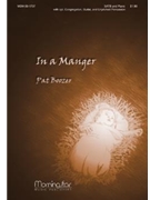 In A Manger by Boozer Pat for SATB Optional Congregation