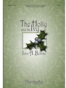 Holly & The Ivy by Behnke John A for SATB