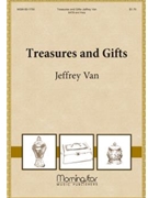 Treasures And Gifts by Van Jeffrey for SATB