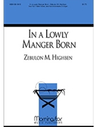In A Lowly Manger Born by Highben Zebulon Yuki Ko for 2-Part Treble