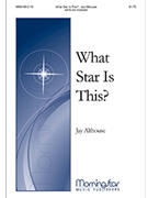 What Star Is This by Althouse Jay for SATB