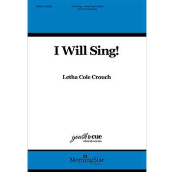 I Will Sing! (Choral Score)